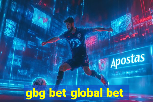 gbg bet global bet